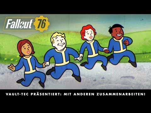 Fallout 76 – Vault-Tec präsentiert: Mit anderen zusammenarbeiten! (Multiplayer)