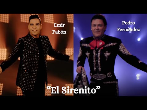 "El Sirenito" - Emir Pabón ft. Pedro Fernández (Letra/Lyrics)