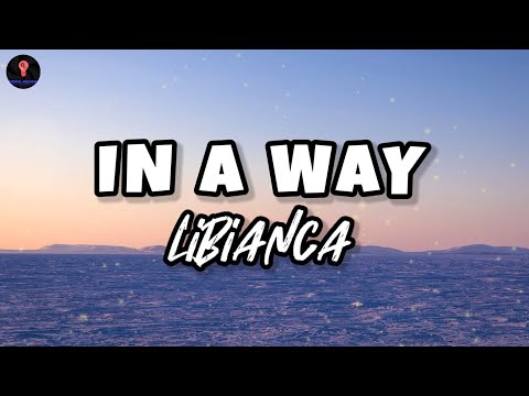 Libianca - IN A WAY (Lyrics)