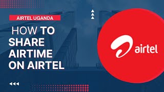 how to share airtime on Airtel