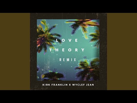 Videoclip de Love Theory (Remix) — Wyclef Jean