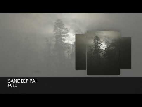 Sandeep Pai - Fuel [Progressive House]