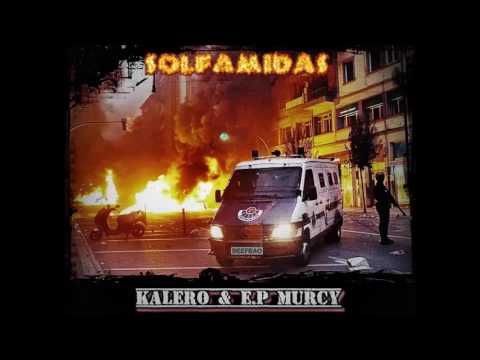 Calero LDN X E.P Murcy-  Solfamidas (Prod. Cara Crimen Beats)