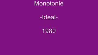 Monotonie - Ideal