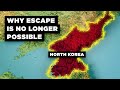 How North Korea Finally Made It Impossible To Escape