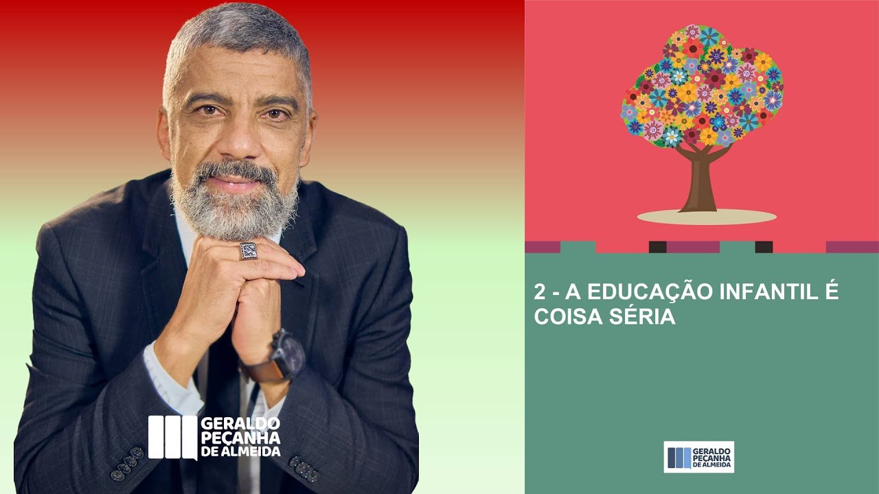 EDUCAÇÃO INFANTIL É COISA SÉRIA
