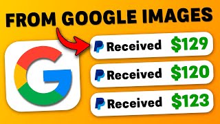 Get $120 A Day Using Google Images  - Make Money Online