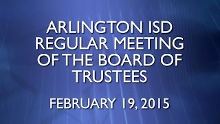preview picture of video '2015-02-19 Arlington ISD Regular Meeting of the Board of Trustees'