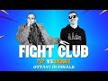 FIGHT CLUB - ?¿? vs DEBBIT - Ottavi di Finale 3 (Finale VII edizione) FIGHT CLUB - ?¿? vs DEBBIT - Ottavi di Finale 3 (Finale VII edizione)