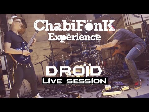 ChabiFönK Experience - DROÏD [ LIVE cession ]