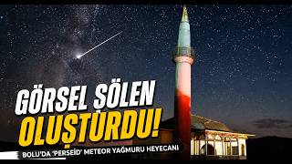  Boluda ‘Perseid’ Meteor Yağmuru Heyecanı