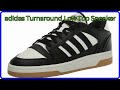 REVIEW (2025): adidas Turnaround Low Top Sneaker. ESSENTIAL details.