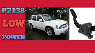 P2138 CHEVY TRAILBLAZER LOW POWER App sensor replacement