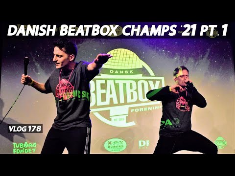 Danish Beatbox Champs '21 pt.1 - Beatbox vlog 178