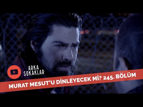 Murat'ın Büyük Sınavı Mesut'u Dinleyecek Mi? 245. Bölüm