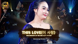 Download lagu This Love(이 사랑) l Descendants of the Sun 태양의 후예 OST - New Normal Keroncong ( Cover) mp3