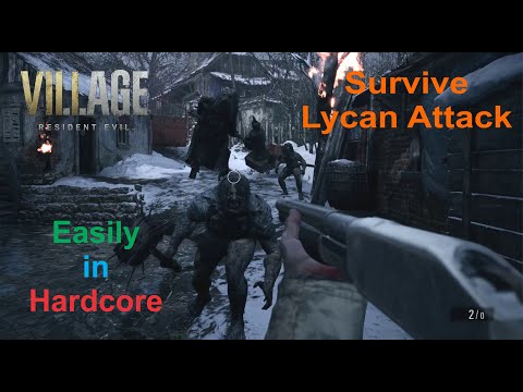 How to Survive the Intro Lycan Attack EASILY in HARDCORE - Resident Evil Village