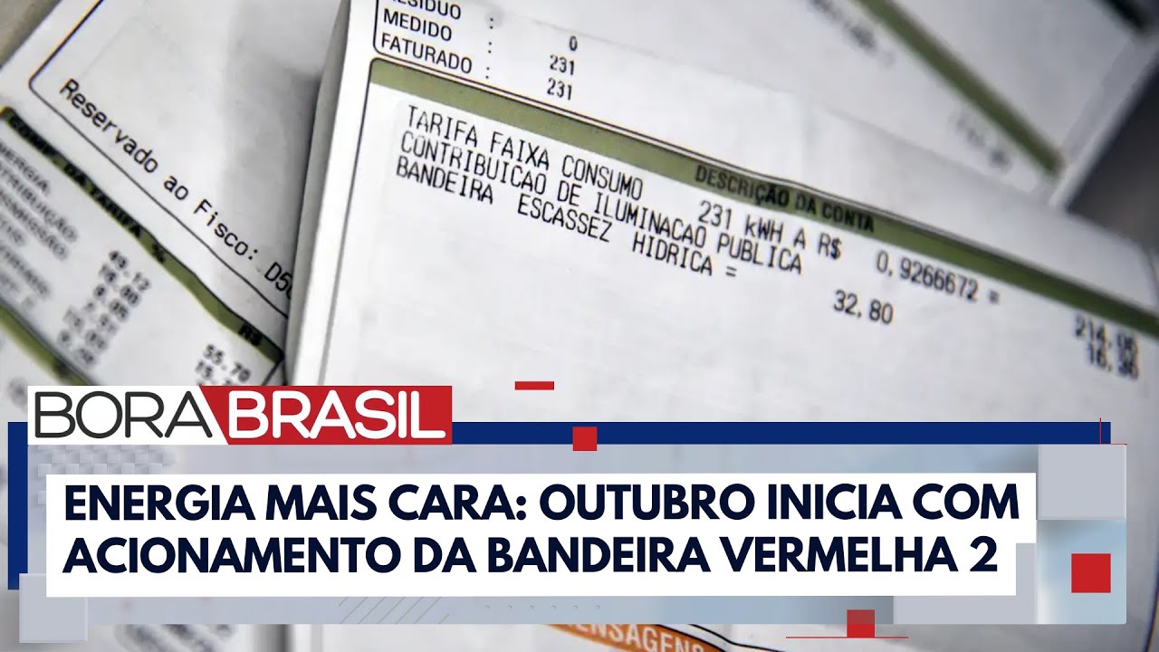 Conta de luz aumenta em outubro com acionamento da bandeira vermelha 2 I Bora Brasil