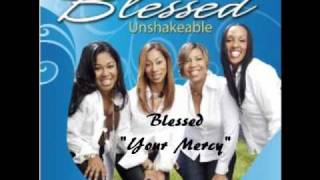 Blessed - Your Mercy