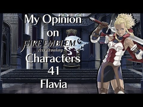 My Opinion on Awakening Characters - 41 - Flavia