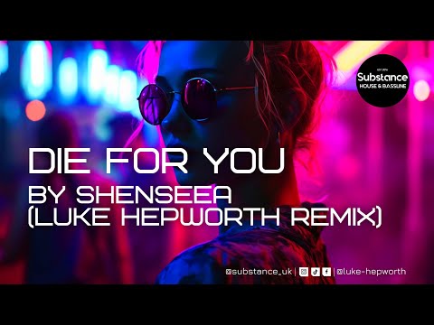 Shenseea - Die For You (Luke Hepworth Remix)