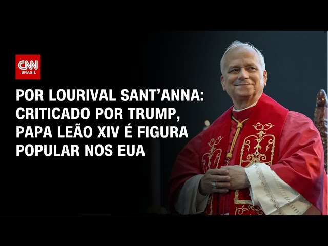 Análise: Criticado por Trump, papa Leão XIV é figura popular nos EUA | CNN PRIME TIME