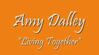 Amy Dalley - Living Together