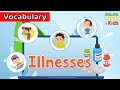 Illnesses - Symptoms - Health Problems | Educational Videos For Kids | Learn English For Kids