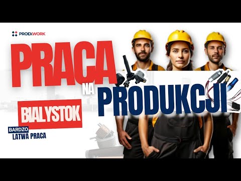 Praca na produkcji dla każdego! Prosta praca w Białymstoku! Zapraszamy do kontaktu