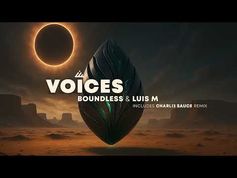 Boundless & Luis M - Voices