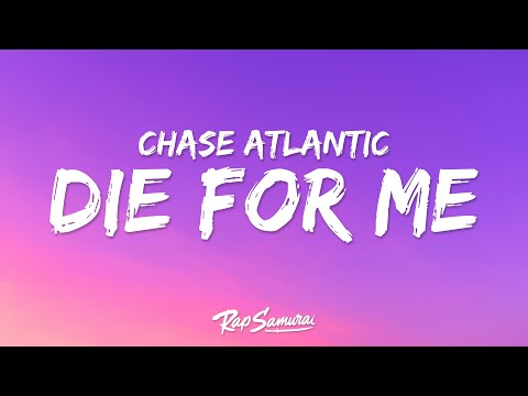 Chase Atlantic - Die For Me (Lyrics)
