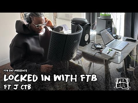 LOCKED IN WITH FTB - EPISODE 2 FT J CTB