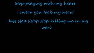 stop playing with my heart (lyrics).wmv