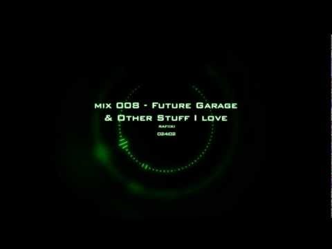 rafi:ki - mix 008 - future garage and other stuff i love