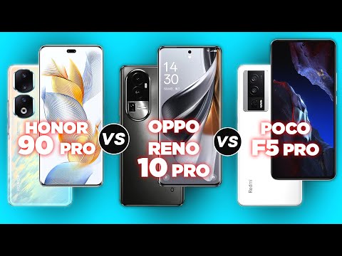 Honor 90 Pro vs Oppo Reno10 Pro vs Xiaomi Poco F5 Pro