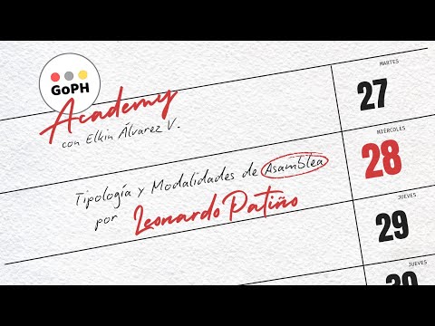TIPOLOGÍA Y MODALIDADES DE ASAMBLEA - GoPH Academy | Leonardo Patiño