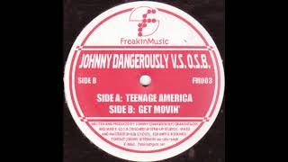 Johnny Dangerously vs. O.S.B. - Get Movin'
