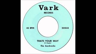 Aardvarks - That's Your Way