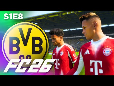It's finally here... BAYERN! | FC 26 Dortmund Career Mode S1E8