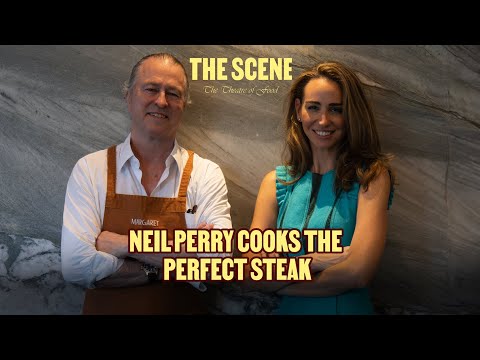 Neil Perry shows us how to cook the perfect steak!