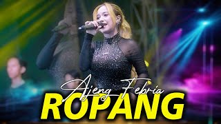 Download lagu ROPANG - AJENG FEBRIA | NEW ASTINA ( LIVE MUSIC) DHEHAN AUDIO mp3