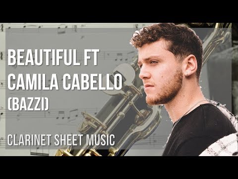 Clarinet Sheet Music: How to play Beautiful ft Camila Cabello by Bazzi