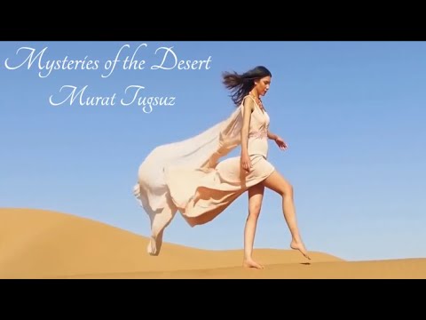 Mysteries of the Desert | Murat Tuğsuz | Middle Eastern NewAge Sufi Music