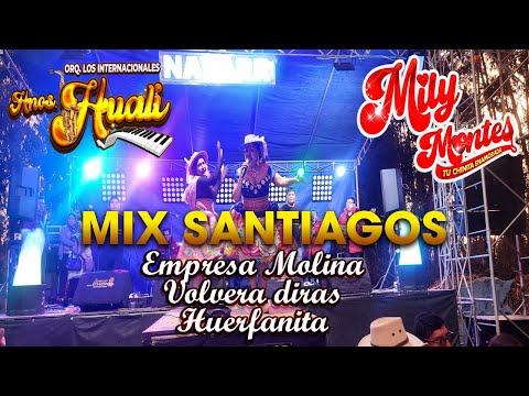 MILY MONTES MIX SANTIAGO EMPRESA MOLINA - VOLVERA DIRAS - HUERFANITA 2024