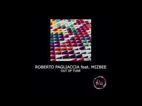 Roberto Pagliaccia feat. Mizbee Out of Tune