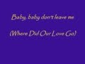 The Supremes - Where Did Our Love Go (Lyrics ...