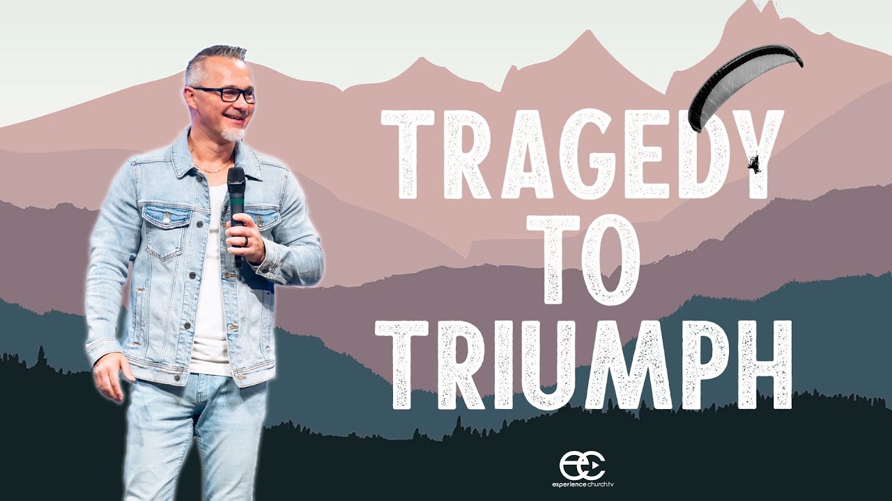 Tragedy To Triumph
