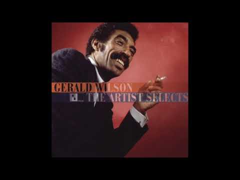 Gerald Wilson The Artist Selects