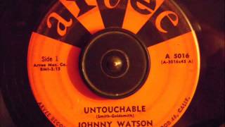 JOHNNY WATSON -  UNTOUCHABLE