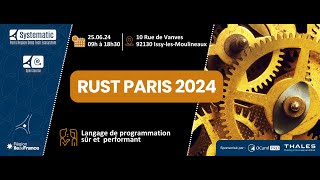 RUST PARIS 2024 25 juin Matinée